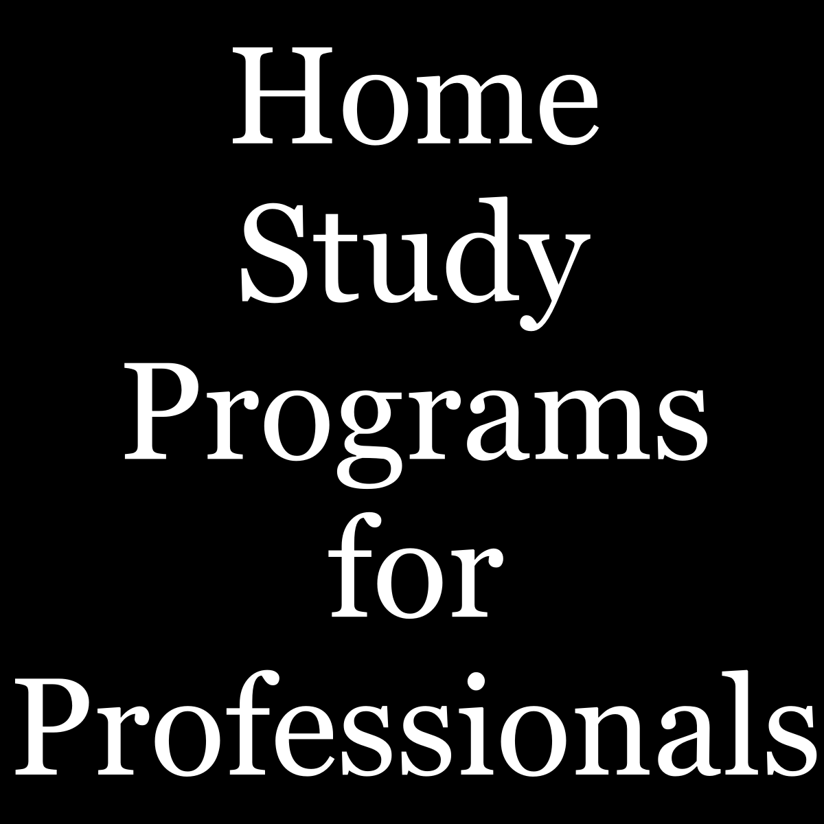 Home Study Trainings for Professionals