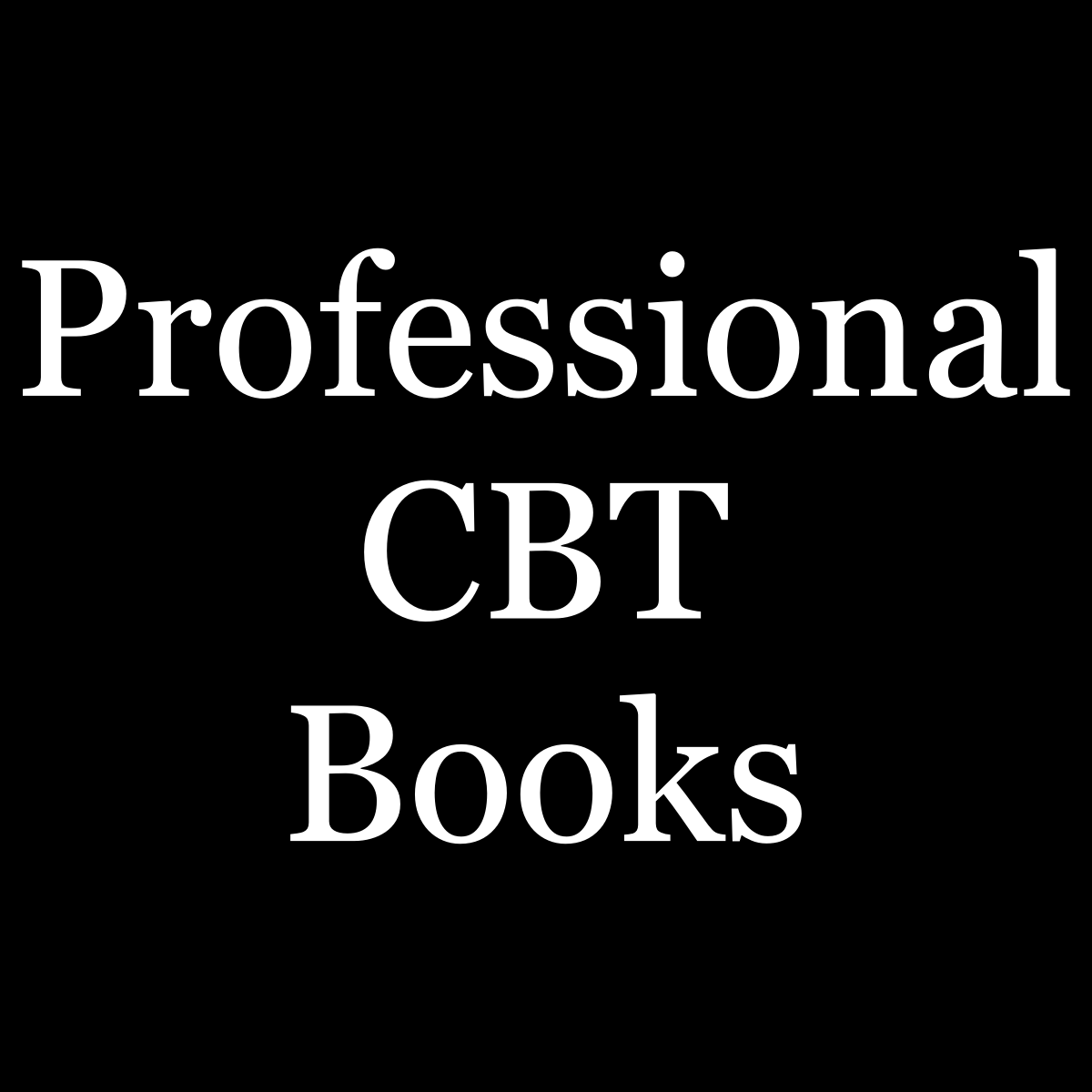 Professional Cognitive-Behavioral Books